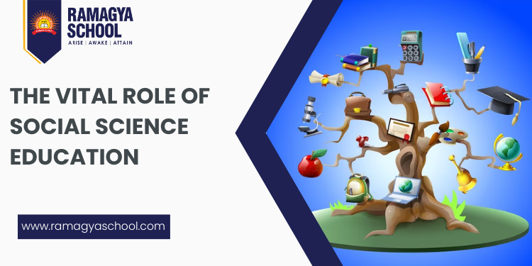 The Vital Role of Social Science Education: Nurturing Inquisitive Minds