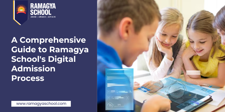 A Comprehensive Guide to Ramagya School’s Digital Admission Process