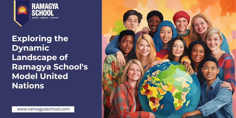 Exploring the Dynamic Landscape of Ramagya School’s Model United Nations