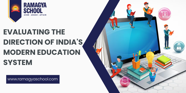 Charting the Course: Evaluating the Direction of India’s Modern Education System
