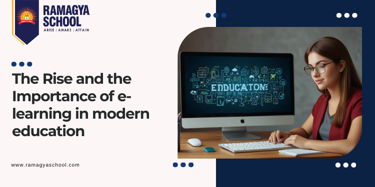 The Rise and the Importance of e-learning in modern education