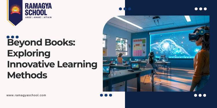 Beyond Books: Exploring Innovative Learning Methods