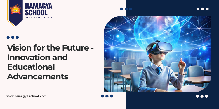 Vision for the Future – Innovation and Educational Advancements