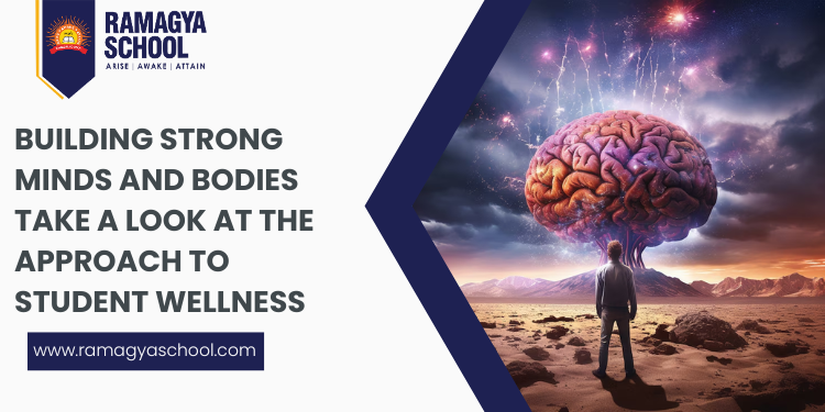 Building Strong Minds and Bodies Take a Look at the approach to student wellness