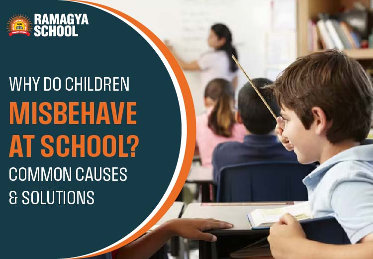 Why Do Children Misbehave at School? Causes & Solutions