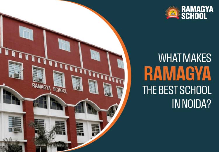 What Makes Ramagya the Best School in Noida?