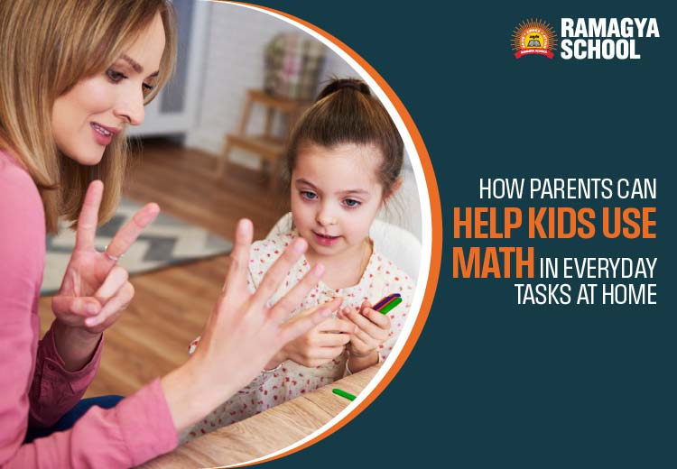 How Parents Can Help Kids Use Math in Everyday Tasks at Home