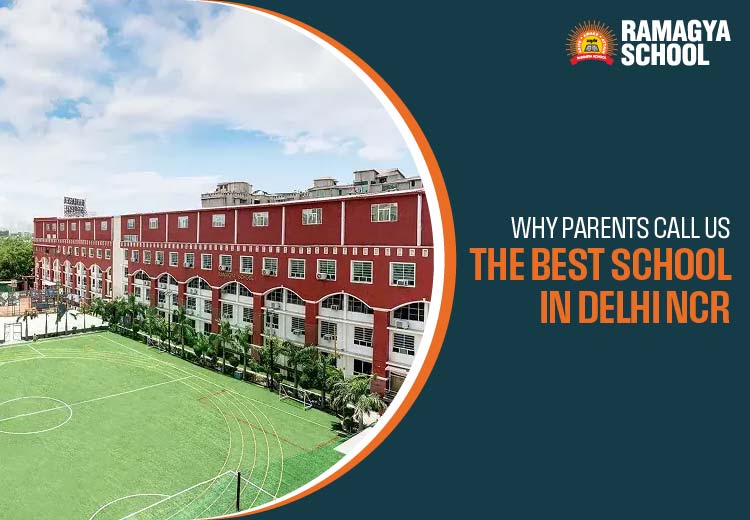 Why Parents Call Us the Best School in Delhi NCR